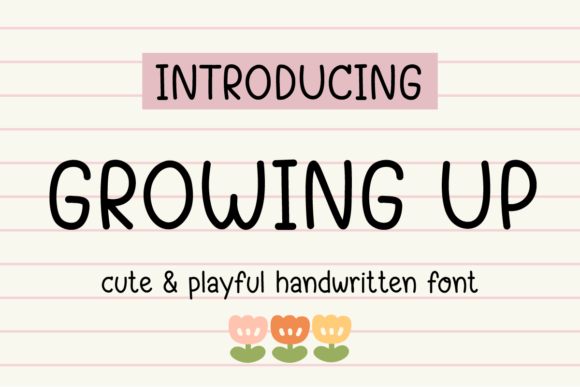 Growing Up Font: A Playful Script for Digital Brand Moments