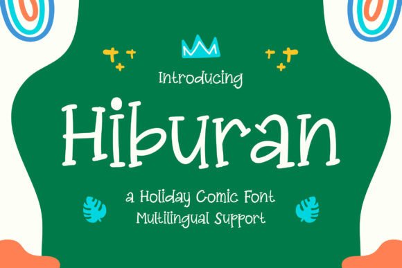 Hiburan: A Holiday Comic Font That Makes Your Campaigns Instantly Recognizable